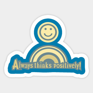 Always thinks positively, yellow version Sticker